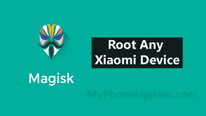 Root Any Xiaomi Device Using Magisk Method
