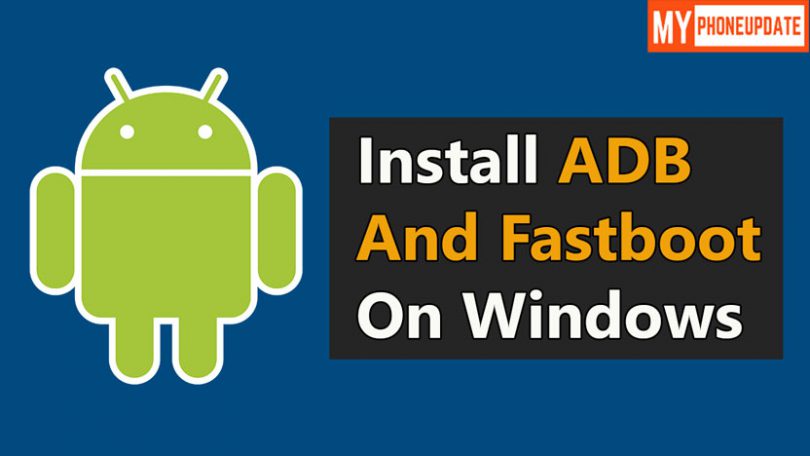 How To Install ADB And Fastboot On Windows 2024 [100% Working]