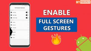 Enable Full Screen Gestures On Any Android