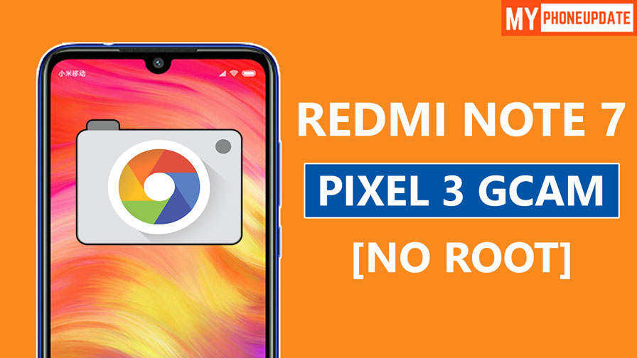 Install Google Camera On Redmi Note 7