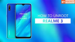 How To Unroot Realme 3