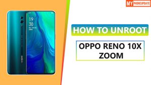Unroot Oppo Reno 10x Zoom