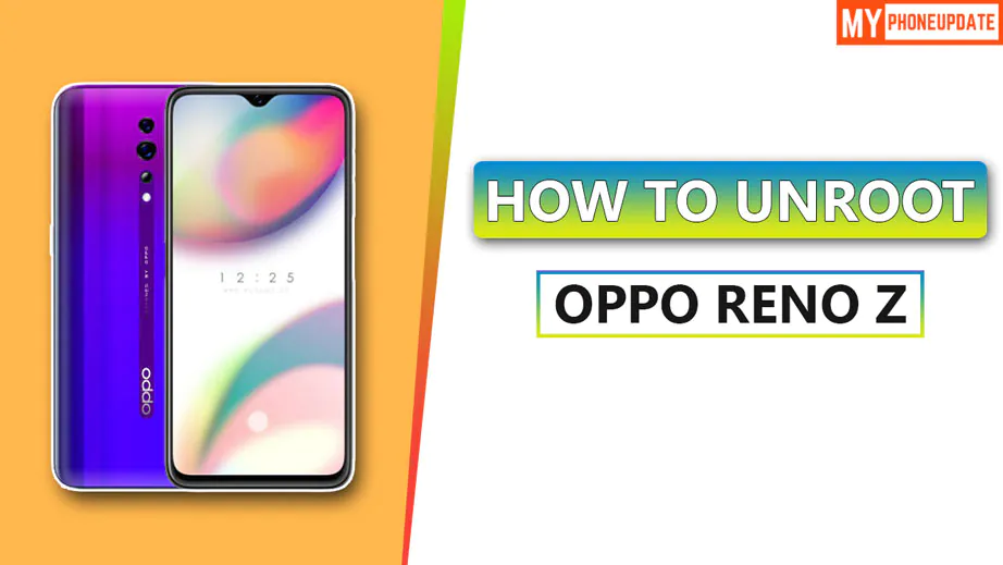 How To Unroot Oppo Reno Z