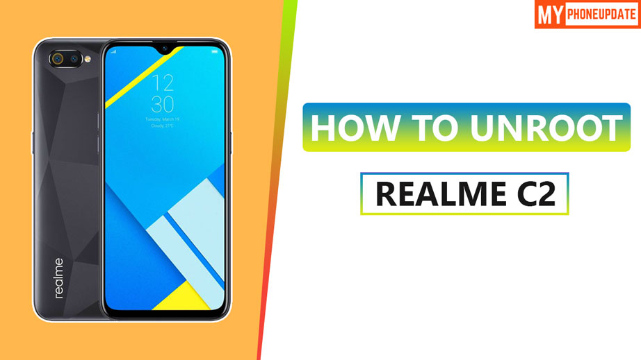 How To Unroot Realme C2 Five Easy Methods
