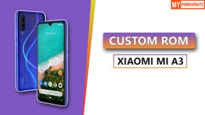 Custom ROM Xiaomi Mi A3