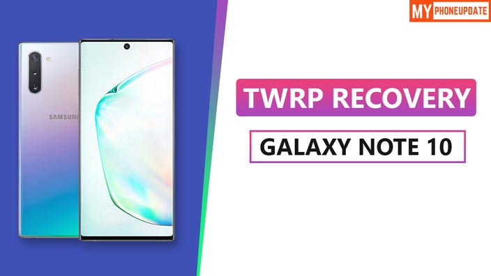 How To Install Twrp Recovery On Samsung Galaxy Note 10 And