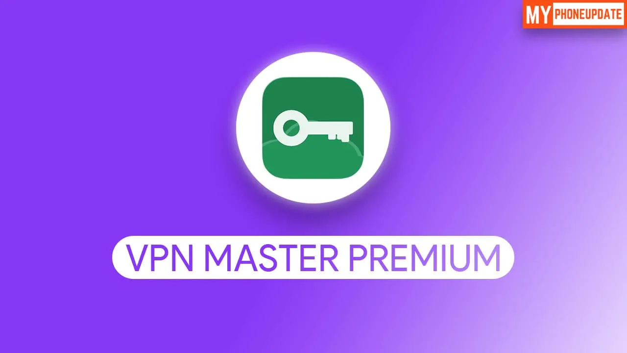 VPN Master Premium v7.2.9 Apk Free Download [2020 Latest Version
