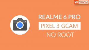Install Google Camera On Realme 6 Pro