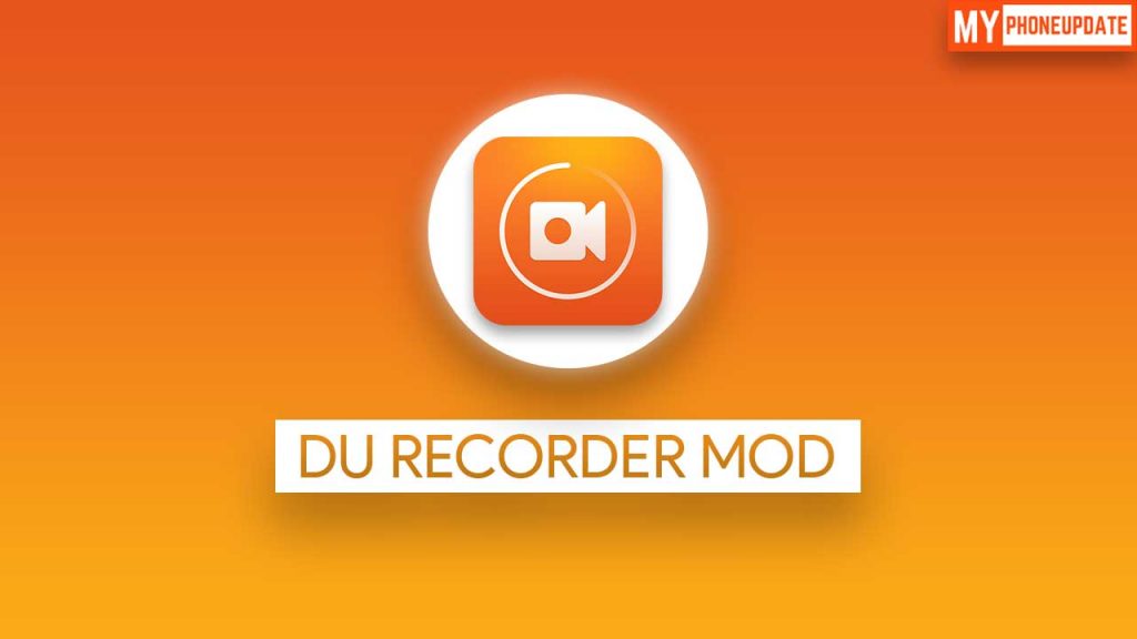 DU Recorder MOD APK v2 5 7 Free Download 2025 Premium Unlocked